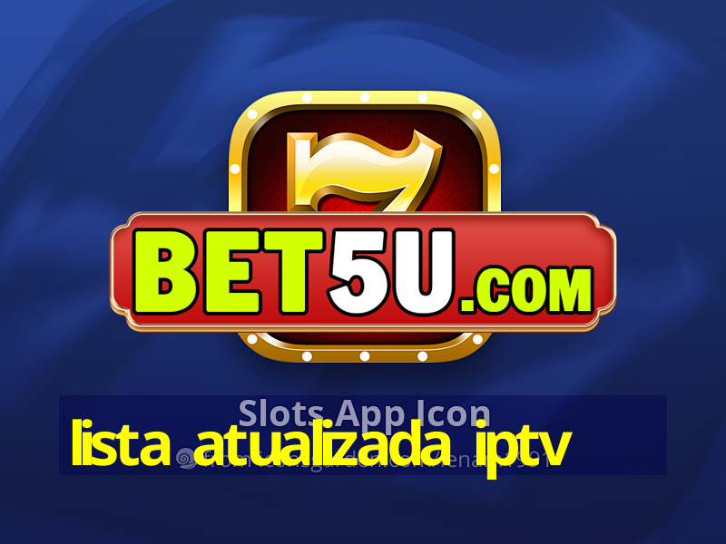 lista atualizada iptv